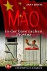 Max Brym - Mao in der bayerischen Provinz