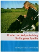 Birgitte Labied, Jona Labied, Jonas Labied - Hunde- und Welpentraining für die ganze Familie