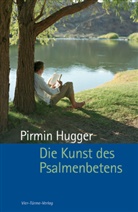 Pirmin Hugger - Die Kunst des Psalmenbetens