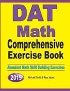 Reza Nazari, Michael Smith - DAT Math Comprehensive Exercise Book
