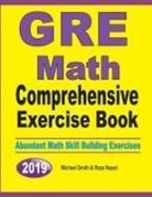 Reza Nazari, Michael Smith - GRE Math Comprehensive Exercise Book
