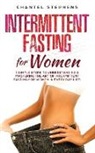 Chantel Stephens - Intermittent Fasting for Women