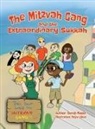 Sarah Mazor, Maya Lilova - The Mitzvah Gang and the Extraordinary Sukkah