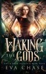 Eva Chase, Eva Chase - Waking the Gods