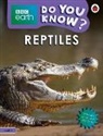Ladybird - Do You Know? Level 3 - BBC Earth Reptiles