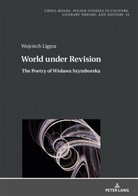 Wojciech Lig¿za, Wojciech Ligeza, Ryszard Nycz - World under Revision