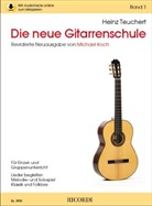Heinz Teuchert - Die neue Gitarrenschule, m. Audio-CD. Bd.1