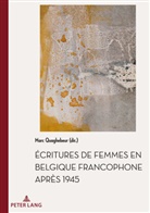Mar Quaghebeur, Marc Quaghebeur - Écritures de femmes en Belgique francophone après 1945