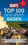 BUNTE Entertainment Verlag, BUNTE Entertainment Verlag - BUNTE TOP 100 HOT-SPOTS BADEN. Nr.4/19