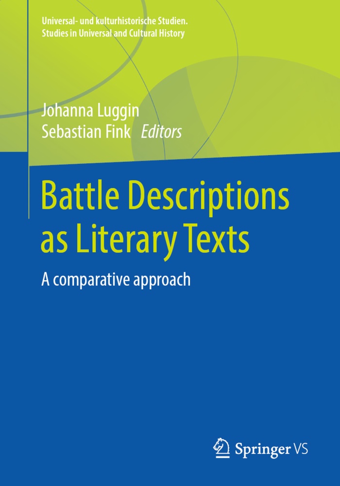 Fink, Fink, Sebastian Fink, Johann Luggin, Johanna Luggin - Battle Descriptions as Literary Texts A comparative approach