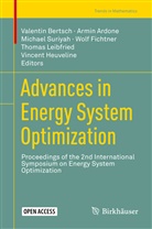 Armi Ardone, Armin Ardone, Valentin Bertsch, Wolf Fichtner, Vincent Heuveline, Thomas Leibfried... - Advances in Energy System Optimization