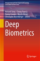 Danny Crookes, Danny Crookes et al, Richard Jiang, Chang-Tsu Li, Chang-Tsun Li, Weizhi Meng... - Deep Biometrics