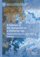 Paul Keen - A Defence of the Humanities in a Utilitarian Age