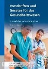 Volker Grosskopf - Vorschriften und Gesetze für das Gesundheitswesen