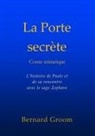 Bernard Groom - La Porte secrète