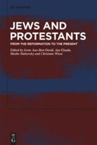 Irene Aue-Ben David, Irene Aue-Ben-David, Ay Elyada, Aya Elyada, Fachinformationsdienst Jüdische Studien, Moshe Sluhovsky... - Jews and Protestants