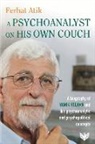 Ferhat Atik - Psychoanalyst on His Own Couch