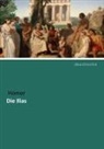 Homer - Die Ilias