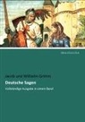 Jacob Grimm, Jacob und Wilhelm Grimm - Deutsche Sagen