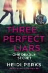 Heidi Perks - Three Perfect Liars