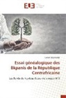 Gérard Deganendji - Essai généalogique des Bkpanis de la République Centrafricaine