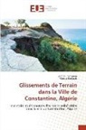 Moussa Boularak, Loubn Cherouana, Loubna Cherouana - Glissements de Terrain dans la Ville de Constantine, Algérie
