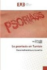 Raouf Dhaoui, Esma Leil Gouta, Esma Leila Gouta, Kahén Jaber, Kahéna Jaber - Le psoriasis en Tunisie