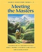Elizabeth Clare Prophet, Elizabeth Clare (Elizabeth Clare Prophet) Prophet, Mark L. Prophet, Mark L. (Mark L. Prophet) Prophet, Staff of Summit University - Meeting the Masters