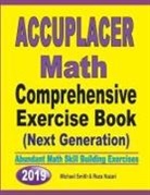 Reza Nazari, Michael Smith - Accuplacer Math Comprehensive Exercise Book (Next Genaration)