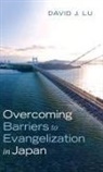 David J. Lu - Overcoming Barriers to Evangelization in Japan