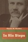 Charles M. Sheldon - In His Steps