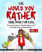 Natalie Fleming - The Would You Rather Game Book for Kids
