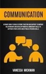 Vanessa Wickman, Vanessa Wickman - Communication