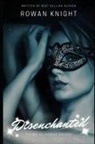 Rowan Knight - Disenchanted