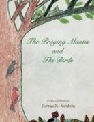 Rema R. Kenton - The Praying Mantis and The Birds