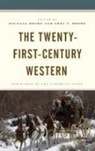 Douglas Brode Brode, Douglas Brode, Shea T. Brode - Twenty-First-Century Western