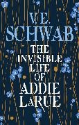 V E Schwab, V. E. Schwab, V.E. Schwab, SCHWAB V E, Schwab V. E. - The Invisible Life of Addie LaRue