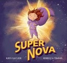Krys Saclier, Rebecca Timmis - Super Nova