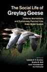 Isabella B. R. (Rijksuniversiteit Gronin Scheiber, Josef Hemetsberger, Hemetsberger Josef, Kurt Kotrschal, Kotrschal Kurt, Isabella B R Scheiber... - Social Life of Greylag Geese