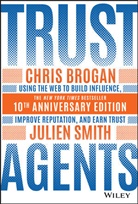 Chri Brogan, Chris Brogan, Chris Smith Brogan, Julien Smith - Trust Agents