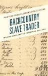 Frances Melton Racine, Francis M. Racine, Philip N. Racine, Philip N. Racine Racine, Philip Noel Racine, Philip Noel Racine Racine - Backcountry Slave Trader