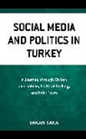 Erkan Saka - Social Media and Politics in Turkey