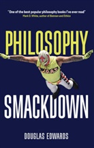 Edwards, Douglas Edwards - Philosophy Smackdown