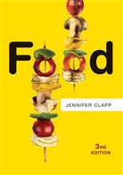 Clapp, Jennifer Clapp - Food, Third Edition