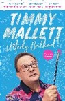 Timmy Mallett, Mallett Timmy - Utterly Brilliant!