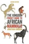 Jonathan Kingdon - Kingdon Pocket Guide to African Mammals