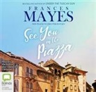 Frances Mayes - See You in the Piazza (Audio book)