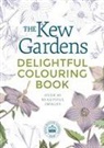 Arcturus Publishing, Arcturus Publishing Limited, Kew Gardens, GARDENS KEW - Kew Gardens Delightful Colouring Book