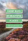 Jen Benson, Jen and Sim Benson, Jen Benson Benson, Sim Benson, Benson Jen, Benson Sim... - Short Runs in Beautiful Places