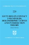 Chris Wendl, Chris (Humboldt-Universitat Zu Berlin) Wendl - Lectures on Contact 3 Manifolds, Holomorphic Curves and Intersection